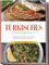 Türkisches Kochbuch: Die leckersten Rezepte aus der Türkei für jeden Geschmack und Anlass - inkl. Desserts, Aufstrichen & Dips