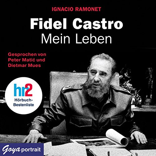 Fidel Castro: Mein Leben
