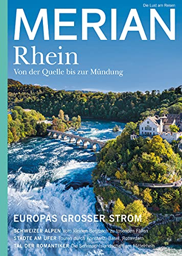 MERIAN Magazin Der Rhein 06/21: Von der Quelle bis zur Mündung. Europas großer Strom (MERIAN Hefte)