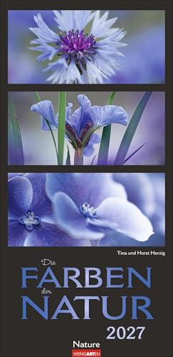 Die Farben der Natur Kalender 2027: Stilvoller Foto-Wandkalender XL. Natur-Kalender 2027 zeigt in harmonischen Kompositionen den Farbenreichtum der Natur. 33 x 68 cm.