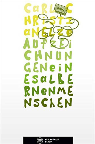 Aufzeichnungen eines albernen Menschen (Edition Belletristik)