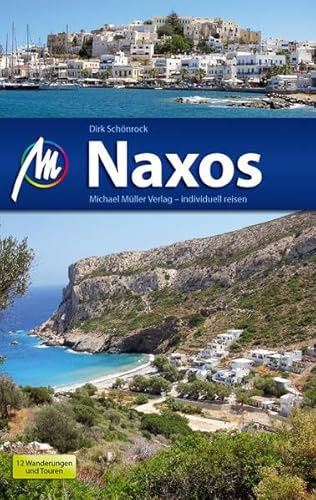 Naxos Reiseführer Michael Müller Verlag: Reiseführer mit vielen praktischen Tipps.