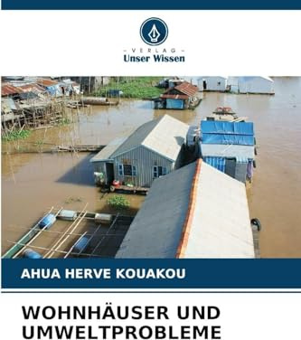 WOHNHÄUSER UND UMWELTPROBLEME: DE