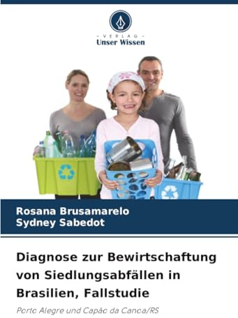 Diagnose zur Bewirtschaftung von Siedlungsabfällen in Brasilien, Fallstudie: Porto Alegre und Capão da Canoa/RS