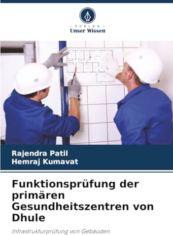 Funktionsprüfung der primären Gesundheitszentren von Dhule: Infrastrukturprüfung von Gebäuden