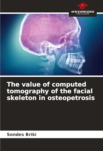 The value of computed tomography of the facial skeleton in osteopetrosis: DE