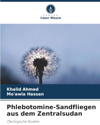 Phlebotomine-Sandfliegen aus dem Zentralsudan: Ökologische Studien