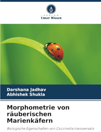 Morphometrie von räuberischen Marienkäfern: Biologische Eigenschaften von Coccinella transversalis