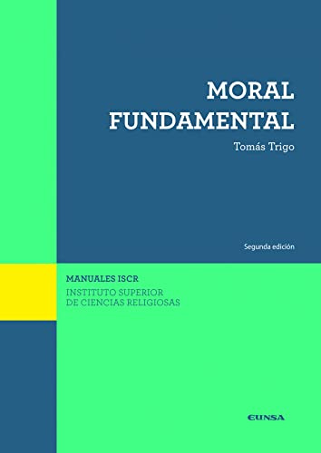 Moral fundamental: 16 (Manuales del ISCR)