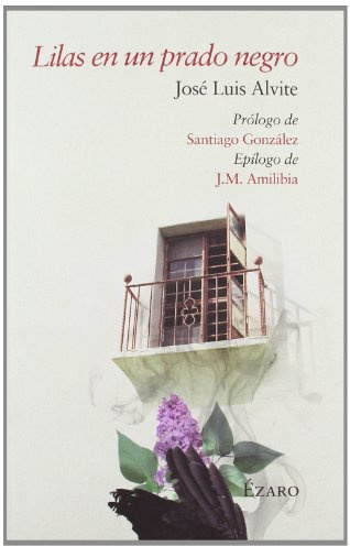 Lilas en un Prado Negro, Edición 2, Colección Narrativa (Ezaro)