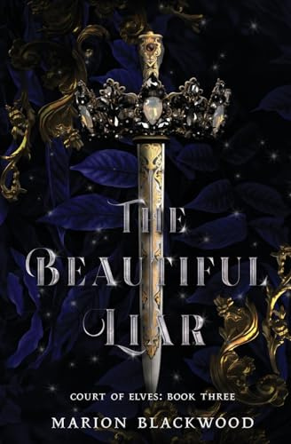 The Beautiful Liar (Court of Elves, Band 3)