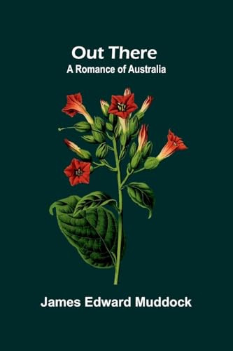 Out There: A Romance Of Australia