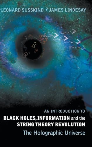 The Holographic Universe: An Introduction to Black Holes, Information and the String Theory Revolution