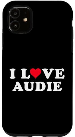 I Love Audie Passende Freundin & Freund Audie Name Hülle für iPhone 11