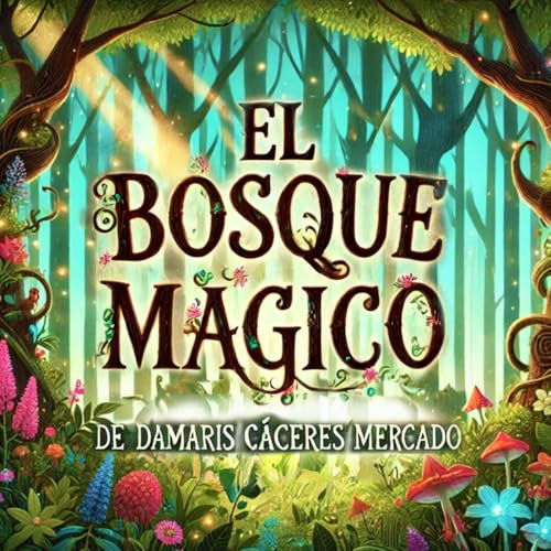 El Bosque Mágico