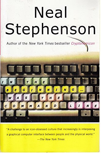 In the Beginning...was the Command Line