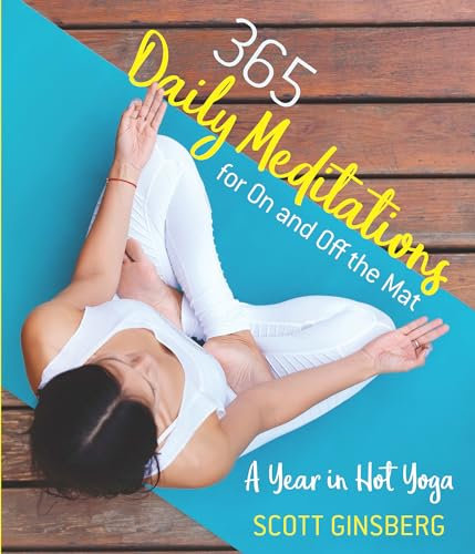 A Year in Hot Yoga: Daily Meditations for On and Off the Mat