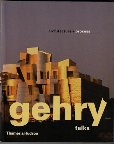 Gehry Talks: Architecture & Process: Architecture and Process (Architecture & Design S.)