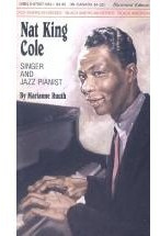 Nat King Cole: Singer and Jazz Pianist (Black American Series)