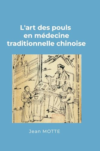 L'art des pouls en médecine traditionnelle chinoise