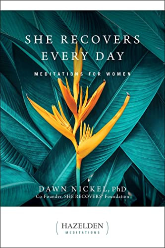 She Recovers Every Day: Daily Meditations for Women in Recovery (Hazelden Meditations)