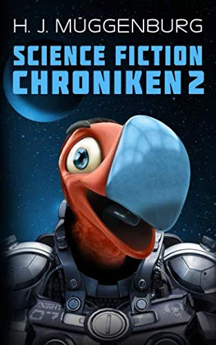 Science Fiction Chroniken 2 (SF Chroniken, Band 2)