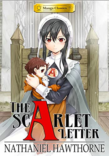 Manga Classics: The Scarlet Letter (Paperback) (3) (Manga Classics: Paperback)