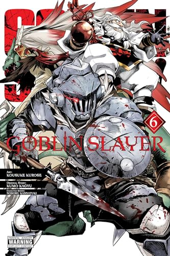 Goblin Slayer, Vol. 6 (manga) (Volume 6) (Goblin Slayer (manga), 6)