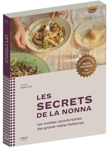 Les secrets de la nonna, Pasta Grannies volume 2: Les recettes réconfortantes des grands-mères italiennes