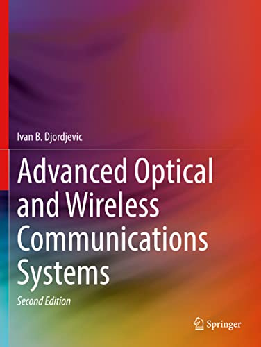 Advanced Optical and Wireless Communications Systems