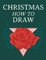 Christmas How To Draw: Holiday Inspired Tatoos Sketchbook Makeup Chart Book & Tatoo Artist Sketch Book For Drawing Beautiful & Festive Tatoos - Xmas ... Inked Skin Design & Seasonal Makeup Art