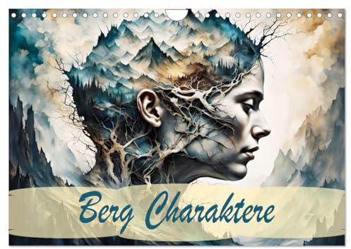 Berg Charaktere (Wandkalender 2026 DIN A4 quer), CALVENDO Monatskalender: Ein Kalender, der die Seele der Berge einfängt mit KI erstellt. (CALVENDO Natur)