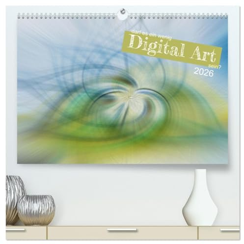 darf es ein wenig Digital Art sein? (hochwertiger Premium Wandkalender 2026 DIN A2 quer), Kunstdruck in Hochglanz: Bunt, abstrakt, dekorativ und ... Kalender zu zuordnen sind. (CALVENDO Kunst)