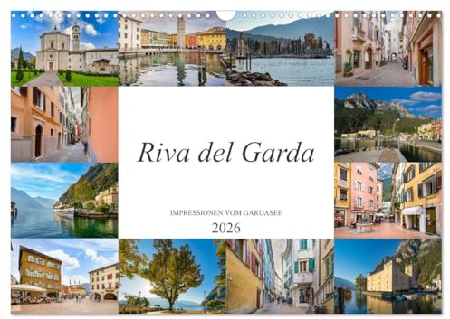 Riva del Garda Impressionen vom Gardasee (Wandkalender 2026 DIN A3 quer), CALVENDO Monatskalender: Traumziel Gardasee, einmalig wunderschöne Bilder von Riva del Garda (CALVENDO Orte)