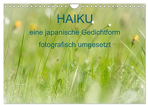 HAIKU, eine fotografische Interpretation (Wandkalender 2026 DIN A4 quer), CALVENDO Monatskalender: Eine japanische Gedichtform fotografisch gesehen (CALVENDO Natur)
