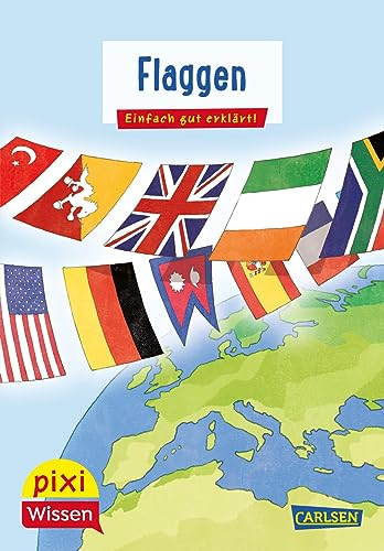 Pixi Wissen 103: VE5 Flaggen: Einfach gut erklärt! | Allgemeinwissen für Grundschulkinder (103)