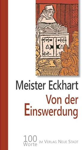 Von der Einswerdung: 100 Worte von Meister Eckhart (Hundert Worte)