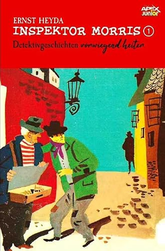 INSPEKTOR MORRIS 1: Detektivgeschichten - vorwiegend heiter!