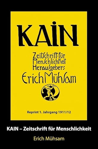 Kain / Kain 1. Jahrgang: Zeitschrift für Menschlichkeit