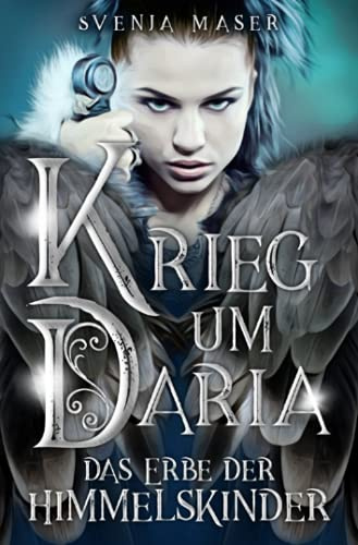 Krieg um Daria: Das Erbe der Himmelskinder