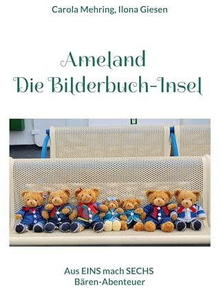 Ameland - Die Bilderbuch-Insel: Aus EINS mach SECHS