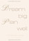Dream Big / Plan Well - 100 Tage Artist Planner Kunst Planer: Undatierter Kunstplaner Organisationshilfe