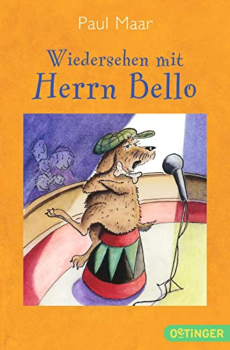 Herr Bello 3. Wiedersehen mit Herrn Bello: Einzigartige Kinderbuch-Reihe von Bestseller-Autor Paul Maar für Kinder ab 8 Jahren