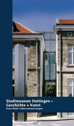 Stadtmuseum Hattingen: Geschichte + Kunst