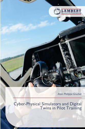 Cyber-Physical Simulators and Digital Twins in Pilot Training: DE