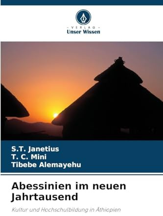 Abessinien im neuen Jahrtausend: Kultur und Hochschulbildung in Äthiopien