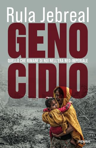 Genocidio. Quello che rimane di noi nell'era neo-imperiale (Saggi PM)