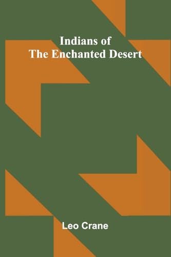 Indians Of The Enchanted Desert