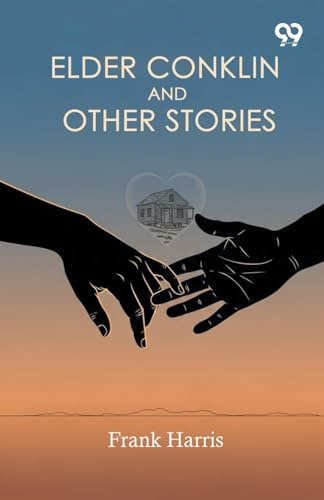 Elder Conklin And Other Stories