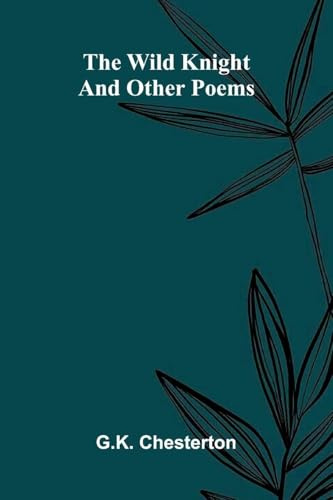 The Wild Knight and Other Poems